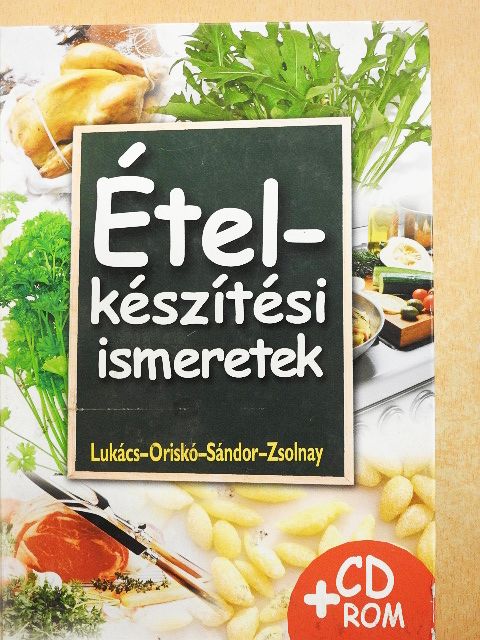 Lukács István - Ételkészítési ismeretek [antikvár]