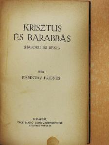 Karinthy Frigyes - Krisztus és Barabbás [antikvár]