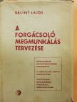 Almási László - A forgácsoló megmunkálás tervezése [antikvár]