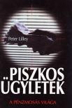 LILLEY, PETER - Piszkos ügyletek [antikvár]