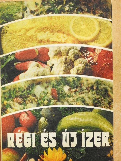 Régi és új ízek [antikvár]