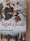 Remy Dalmore - Tegyél a fa alá [antikvár]