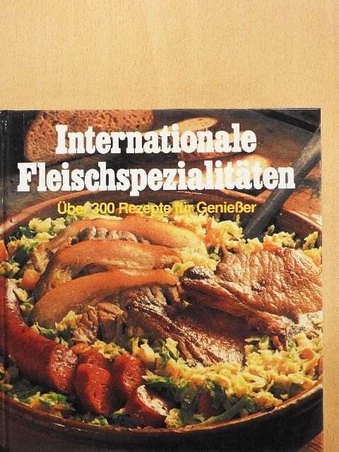 Internationale Fleischspezialitäten [antikvár]