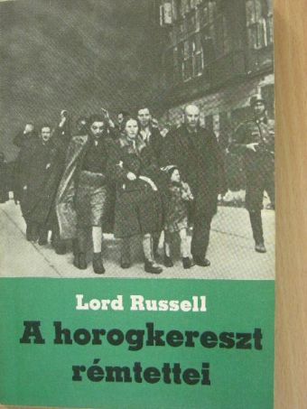Lord Russell - A horogkereszt rémtettei [antikvár]