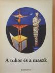 Akutagava Rjunoszuke - A tükör és a maszk [antikvár]