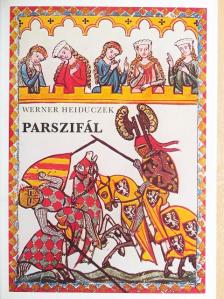 Werner Heiduczek - Parszifál [antikvár]