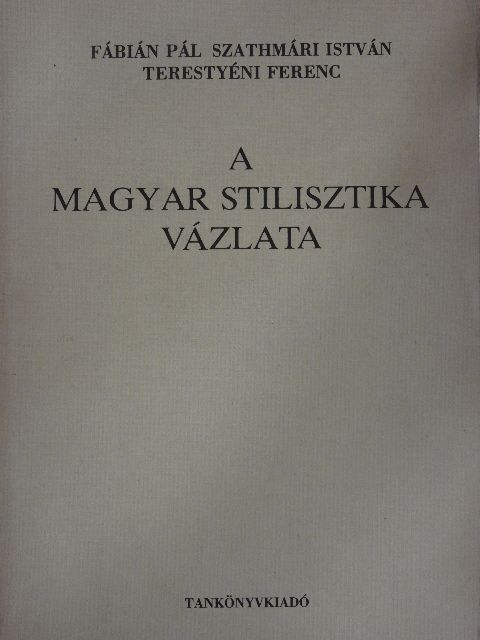 Fábián Pál - A magyar stilisztika vázlata [antikvár]