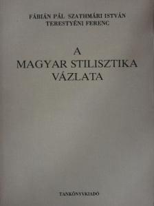 Fábián Pál - A magyar stilisztika vázlata [antikvár]
