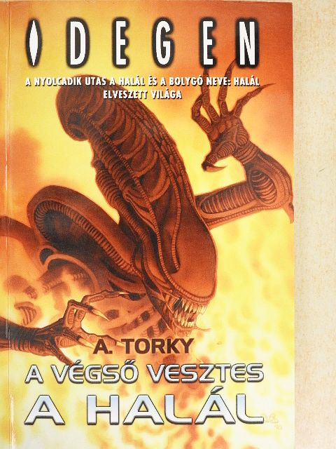 A. Torky - A végső vesztes a Halál [antikvár]
