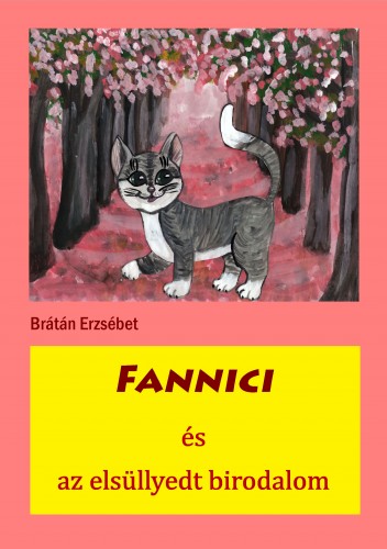 BRÁTÁN ERZSÉBET - Fannici és az elsüllyedt birodalom [eKönyv: epub, mobi, pdf]