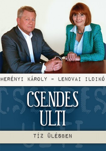 Lendvai Ildikó Herényi Károly - - Csendes ulti [eKönyv: epub, mobi]