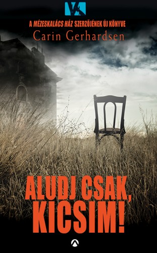 Carin Gerhardsen - Aludj csak, kicsim! [eKönyv: epub, mobi]