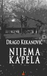 Kekanovic Drago - NIJEMA KAPELA [eKönyv: epub, mobi]