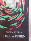 Vathy Zsuzsa - Éjjel a fűben [antikvár]