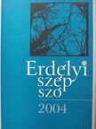 Anavi Ádám - Erdélyi szép szó 2004 [antikvár]