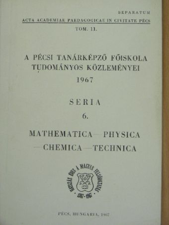 A Pécsi Tanárképző Főiskola tudományos közleményei 1967 [antikvár]