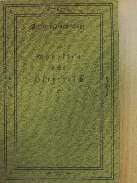 Ferdinand von Saar - Novellen aus Österreich III. (gótbetűs) (töredék) [antikvár]