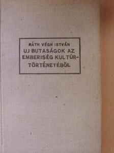 Ráth-Végh István - Új butaságok az emberiség kultúrtörténetéből [antikvár]