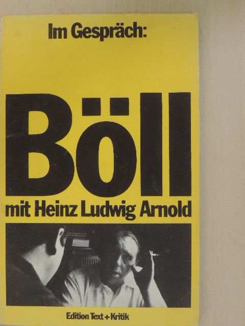 Heinrich Böll - Im Gespräch: Heinrich Böll mit Heinz Ludwig Arnold [antikvár]