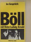 Heinrich Böll - Im Gespräch: Heinrich Böll mit Heinz Ludwig Arnold [antikvár]