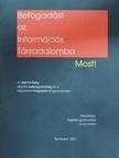 Befogadást az Információs Társadalomba Most! [antikvár]