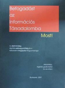 Befogadást az Információs Társadalomba Most! [antikvár]