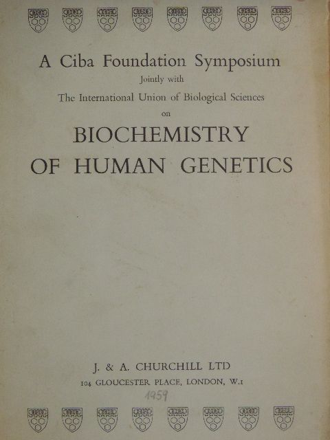 CIBA Foundation Symposium Jointly with the International Union of Biological Sciences on Biochemistry of Human Genetics [antikvár]