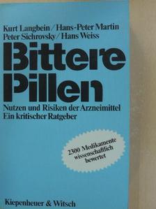 Hans Weiss - Bittere Pillen [antikvár]