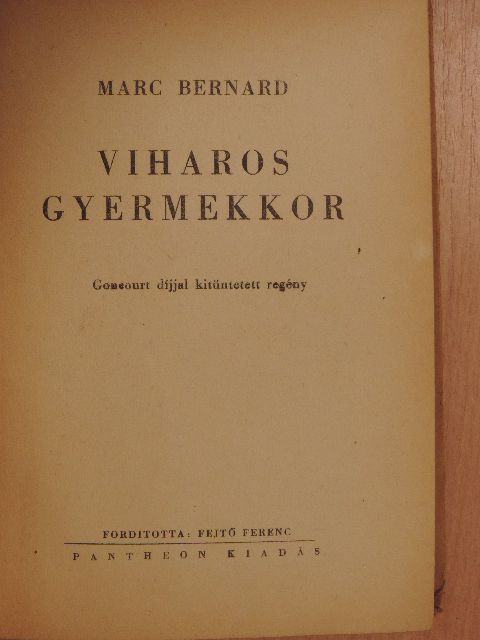 Marc Bernard - Viharos gyermekkor [antikvár]