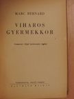 Marc Bernard - Viharos gyermekkor [antikvár]