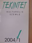 Alföldy Jenő - Tekintet 2004/1. [antikvár]