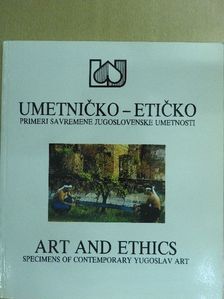 Andrej Tisma - Umetnicko - Eticko/Art and Ethics [antikvár]