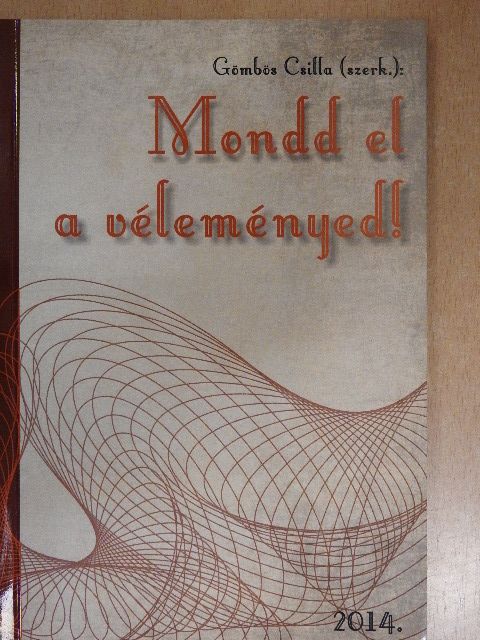 Besze Viktor - Mondd el a véleményed! [antikvár]