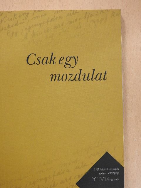Bauer Krisztina - Csak egy mozdulat [antikvár]