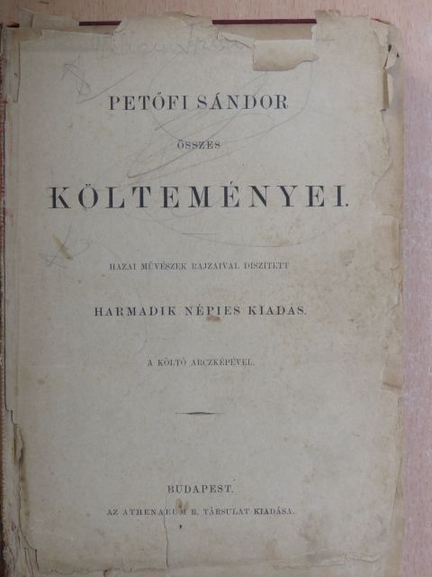 Petőfi Sándor - Petőfi Sándor összes költeményei (rossz állapotú) [antikvár]