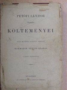 Petőfi Sándor - Petőfi Sándor összes költeményei (rossz állapotú) [antikvár]