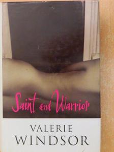 Valerie Windsor - Saint and Warrior [antikvár]