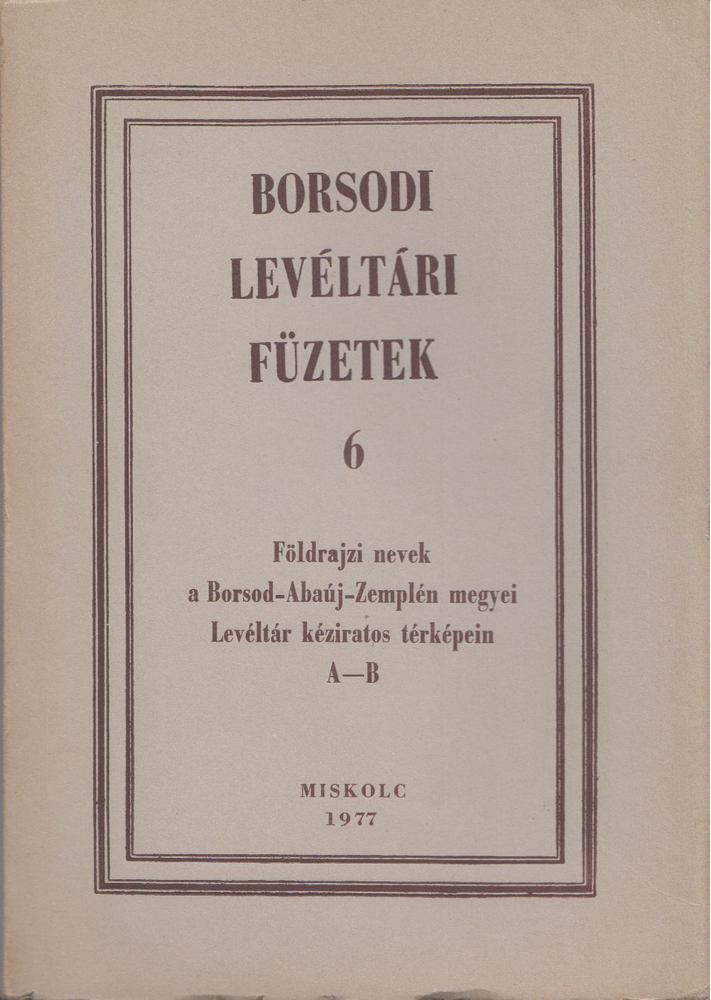 ROMÁN JÁNOS - Borsodi levéltári füzetek 6. [antikvár]