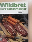 Emil Turós - Wildbret für Feinschmecker [antikvár]