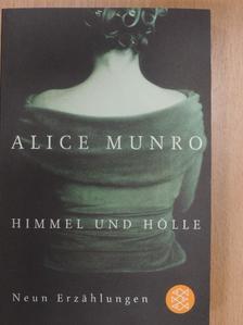 Alice Munro - Himmel und Hölle [antikvár]