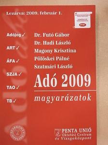 Dr. Futó Gábor - Adó 2009 magyarázatok [antikvár]