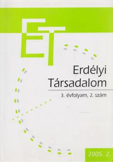 HORVÁTH ISTVÁN - Erdélyi Társadalom 2005/2. [antikvár]