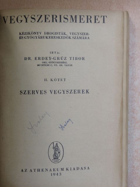 Dr. Erdey-Grúz Tibor - Vegyszerismeret II. [antikvár]