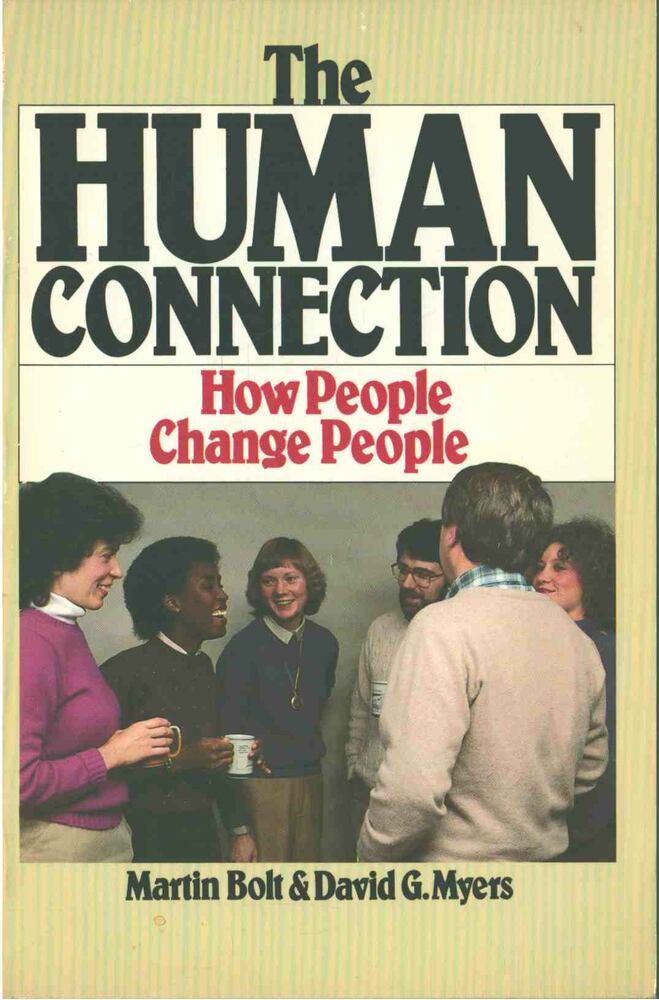 Martin Bolt, David G. Myers - The Human Connection [antikvár]