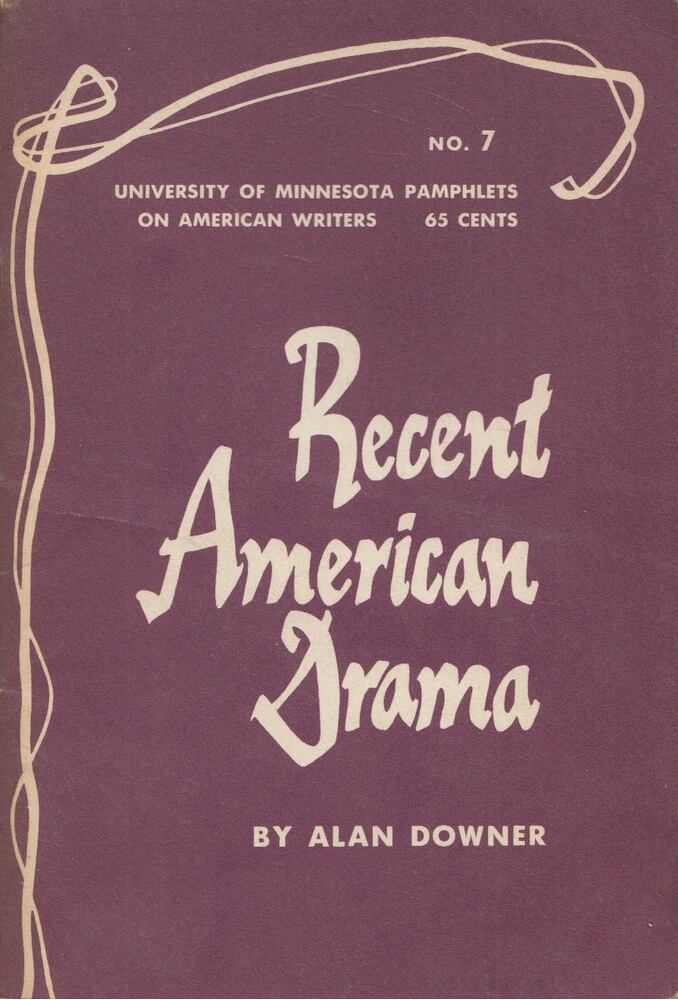 Alan Downer - Recent American Drama [antikvár]