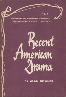 Alan Downer - Recent American Drama [antikvár]