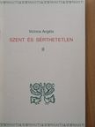 Mohos Angéla - Szent és sérthetetlen II. [antikvár]