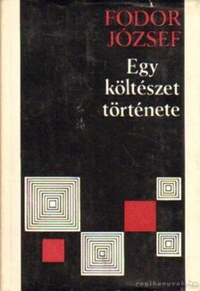 FODOR JÓZSEF - Egy költészet története [antikvár]
