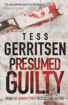 Tess Gerritsen - Presumed Guilty [antikvár]