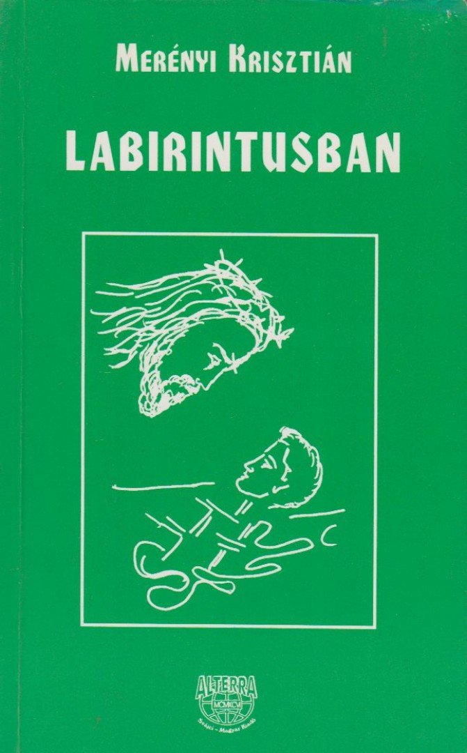 Merényi Krisztián - Labirintusban (dedikált) [antikvár]
